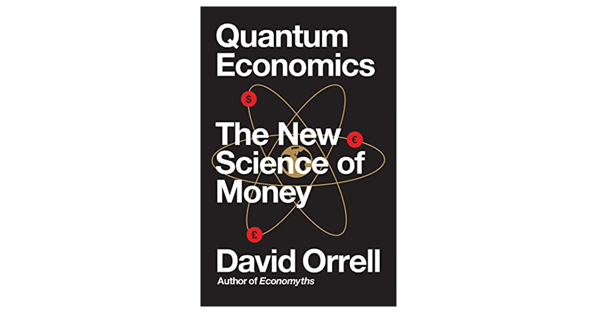 Book cover: Quantum Economics by David Orrell