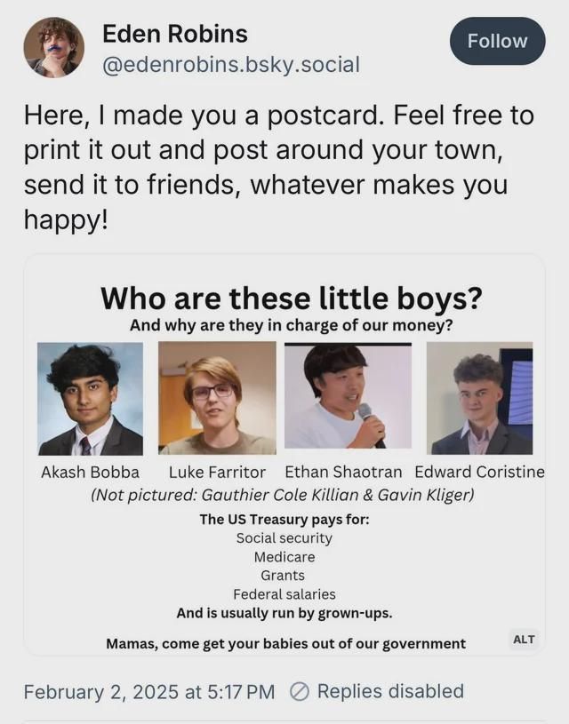 Viral tweet showing headshots of young DOGE engineers with the caption: “Who are these little boys? And why are they in charge of our money?”