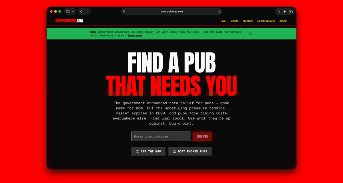 Website homepage for ismypubfucked.com showing a pub finder tool with a search bar for postcodes, tagline "Find a pub that needs you," and buttons for map and leaderboard features.